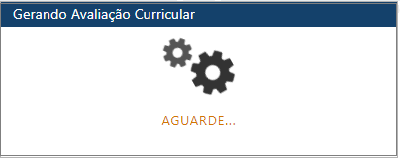 AW-Interface-Servicos-Gerar-Avaliacao-Curricular-Pesquisa - Aguarde.PNG