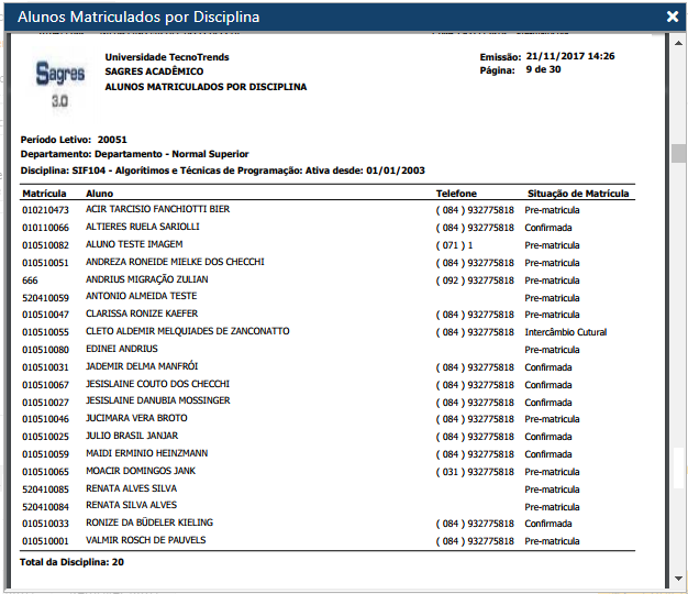 AW-Relatorio-Matricula-Alunos-Matriculados-por-Disciplina - Exemplo.PNG