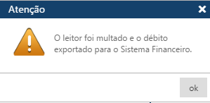 AVISO Leitor multado e débito exportado para o Financeiro.png